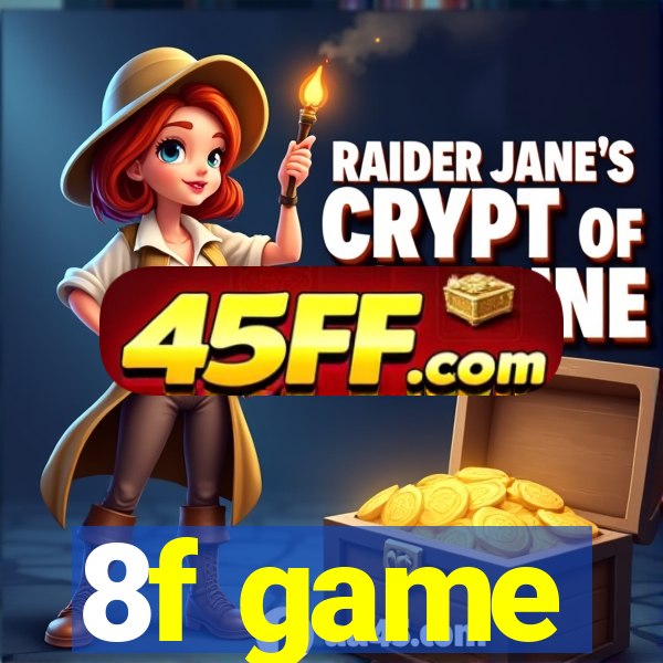 8f game